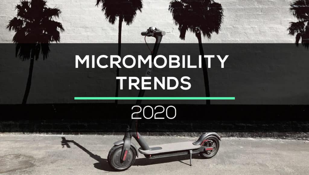 Micromobility Trends 2020
